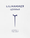 Lilihammer Lessons - Lesson 1: The Grip